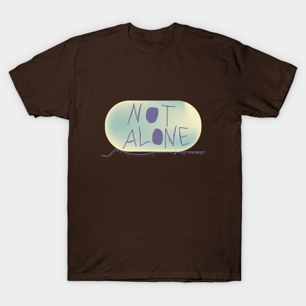 Not Alone T-Shirt by includes